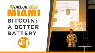 Bitcoin 2021: Bitcoin: A Better Battery For Renewable Energy