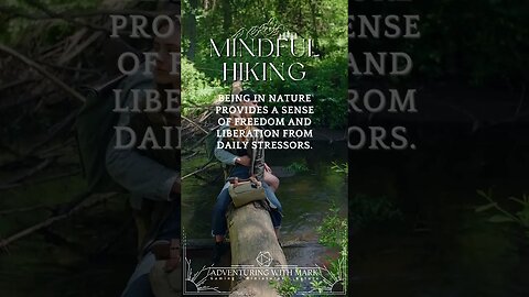 Mindful Hiking Practices and Benefits.