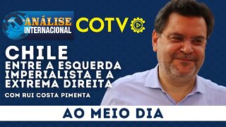 Chile entre a esquerda imperialista e a extrema direita - Análise Internacional nº 118 - 10/12/21