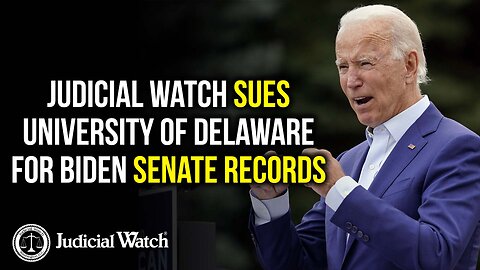 Judicial Watch Sues University of Delaware for Biden Senate Records!