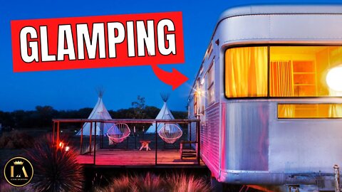 THE BEST GLAMPING LOCATIONS IN THE WORLD