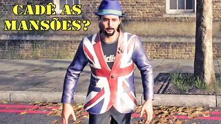 Watch Dogs Legion #32: Tratamento Real - Onde Estão as 3 Mansões?