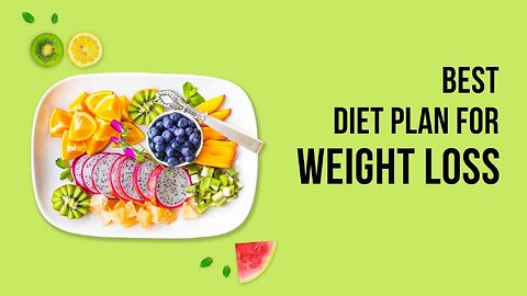 Best diet for weight loss✌