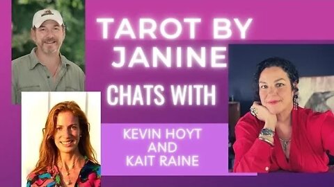 TAROT BY JANINE CHATS WITH KATIE RAINE AND KEVIN HOYT ABOUT STARGATES, SPACESHIPS AND SO MUCH MORE!