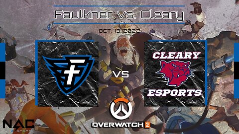 Overwatch 2- Faulkner vs. Cleary College (10/13/2022)