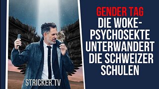 UNZENSIERT: Gender-Tag: Die Woke-Psychosekte unterwandert die Schweizer Schulen. Und vieles mehr.