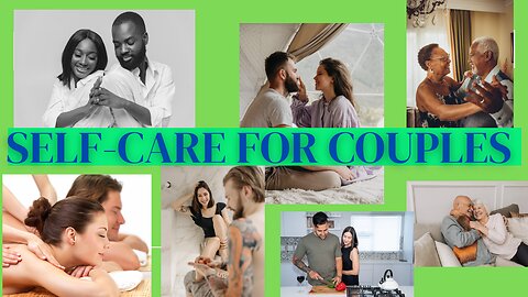 Self-Care for Couples: Together in Wellness