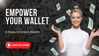 8 Step to Unlock Wealth and Rewrite Your Financial Future