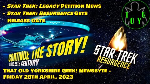 Star Trek News - TOYG! News Byte - 28th April, 2023