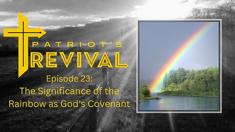 The Significance of the Rainbow as God's Covenant