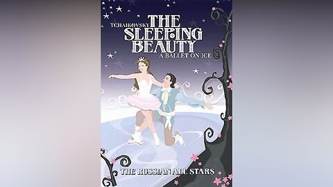 The Sleeping Beauty - A Ballet On Ice (The Russian All Stars)