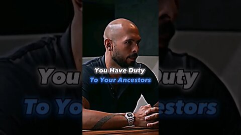 🔥You Have Duty To Your Ancestors👊 #andrewtate #shorts