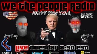 #179 We The People Radio - Happy New Year