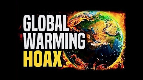 The Great Global Warming Swindle or "The Great Brain Robbery"
