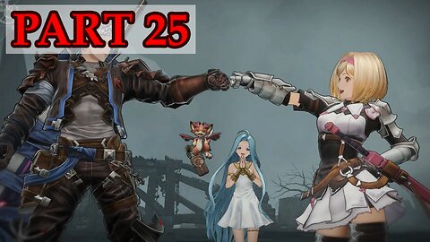 Let's Play - Granblue Fantasy: Relink (hard mode) part 25