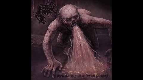 Gargling - Depraved Ingestion of Cranial Discharge (Full Album)