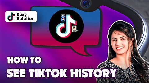 🔍📺 How to See TikTok History : Time Travel on TikTok ! 🚀📱