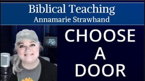 Biblical Teaching: What Door Will You Choose? Jesus Has The Key!