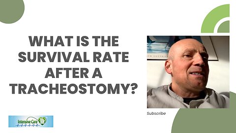 What is the Survival Rate After a Tracheostomy?