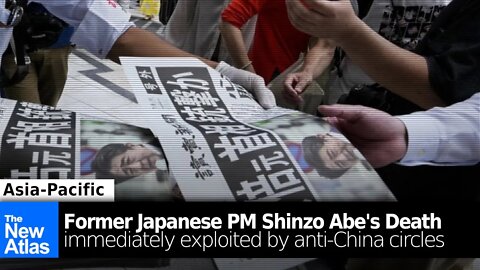 Anti-China Circles Hijack Shinzo Abe Narrative
