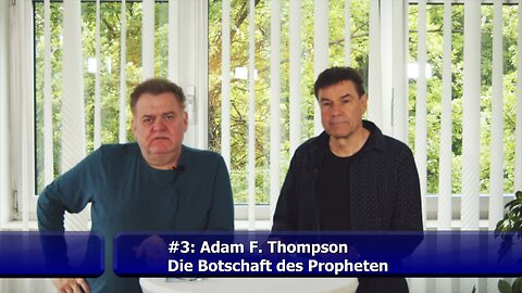 #3: Die Botschaft des Propheten (Adam F. Thompson / Mai 2023)