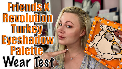 Friends X Revolution Turkey Eye Shadow Palette Wear Test | Code Jessica10 saves $ @ Approved Vendors