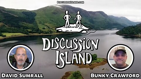 Discussion Island Episode 101 Bunky Crawford 05/20/2024