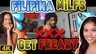Filipina Milf Get Freaky ( PART 2 ) | Reaction video |