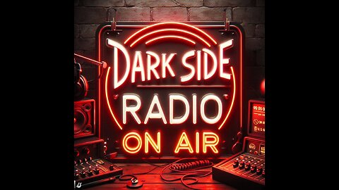 ⚡DARK SIDE RADIO⚡ Ep 91