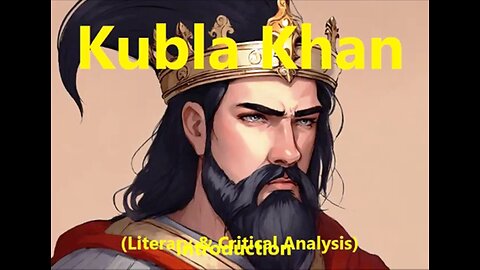 Kubla Khan (Literary & Critical Analysis)