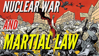 The truth about Martial Law during Nuclear War