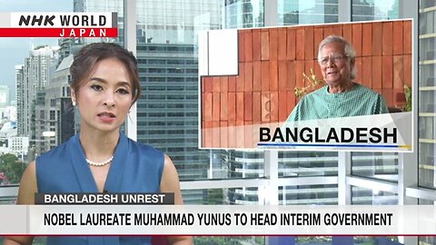 Nobel laureate Muhammad Yunus to head Bangladesh interim governmentーNHK WORLD-JAPAN NEWS