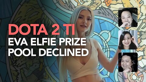 Eva Elfie Dota 2 Prize Declined by TI Winners, Bakit kaya? Tatangapin nyo?