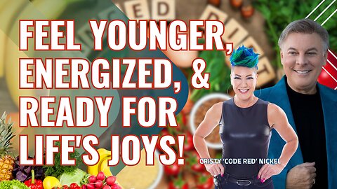 Feel Younger, Energized, and Ready for Life's Joys! | Lance Wallnau