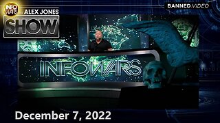 The Alex Jones Show - December 7, 2022