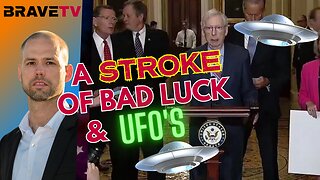 Brave TV - July 26, 2023 - A Stroke of Bad Luck for the GOP - Congress Talks UFO’s and Aliens