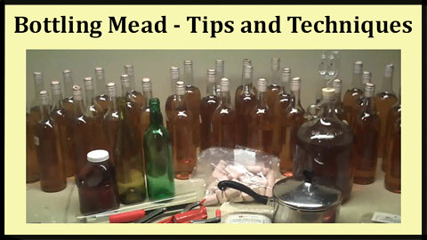 Bottling Mead - Tips, tricks, and Techniques