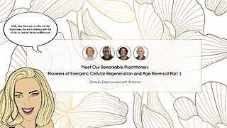 Meet Our Remarkable Pioneers of Energetic Cellular Regeneration and Age Reversal! Part 1