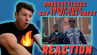 Doggystyleeee x Snoop Dogg - Say it Witcha Chest - IRISH REACTION