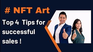 Top 4 tips for successful sales with NFT !