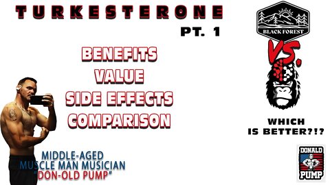 TURKESTERONE REVIEW PT. 1 -TWO WEEK RESULTS- BLACK FOREST TURKESTERONE vs. GORILLA MIND TURKESTERONE