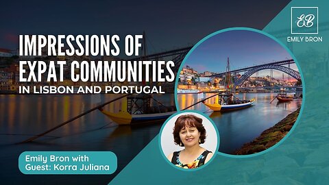 Expat Life in Lisbon: Korra Juliana's Insights and Impressions
