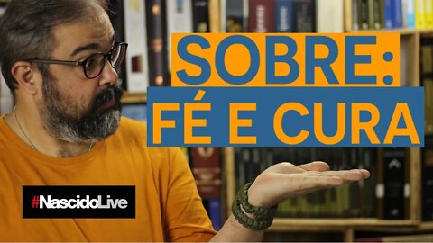 SOBRE: FÉ E CURA