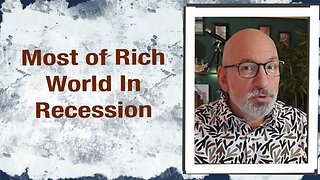 Most of Rich World in Recession