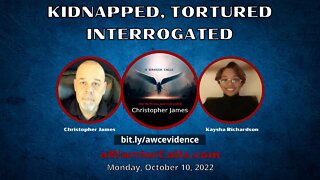 Kidnapped, Tortured, Interrogated.