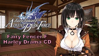 [Eng sub] Fairy Fencer F Harley Drama CD (Visualized)