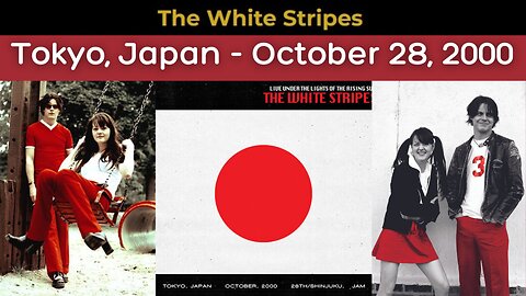The White Stripes - Live - Tokyo, Japan - 10/28/2000