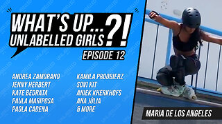 What's Up Unlabelled Girls Ep. 12