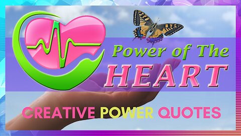 Power Of The Heart Inspired Quotes