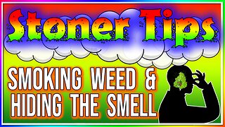 STONER TIPS #30: SMOKING WEED IN YOUR ROOM AND HIDING THE SMELL!